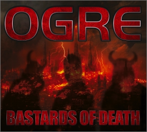 OGRE - Bastards of Death